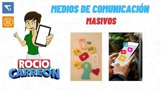 MEDIOS DE COMUNICACIÓN MASIVOS - CARACTERISTICAS, TIPOS DE COMUNICACIÓN.