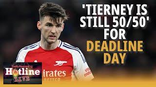 Transfer News Latest: Kieran Tierney 'still 50/50’ but is Kvistgaarden too expensive? | Hotline Live