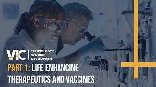 VIC Tech | Part 1: Life Enhancing Therapeutics and Vaccines