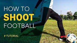 How to Shoot a Football | D Skills Academy