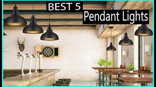 Pendant Lights:  Top 5 Best Pendant Lights 2024