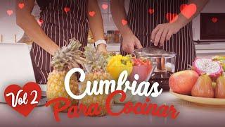 CUMBIA PARA COCINAR #2 - GRANDES EXITOS ENGANCHADOS