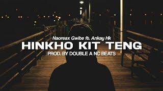 HINKHO KIT TENG || Naoreax ft. Ankay || Thadou-Kuki song || (full song) Lyrics video