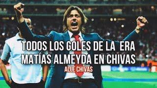 Todos los Goles de la Era Matías Almeyda en Chivas