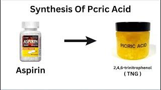 From Pain Killer to Explosive | Synthesis of Picric acid or or 2,4,6-trinitrophenol ( TNP )