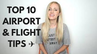 Top 10 Airport and Flight Tips for Short and Long Haul Flights ️
