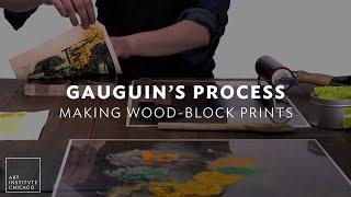 Gauguin's Process | Making Wood-Block Prints