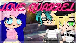 "Love Quarrel" || Late Valentine Day Special || gachaclub ||miraculous ladybug gacha