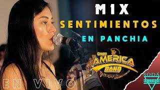 Mix Sentimiento América Band En Panchia | Soda Records™