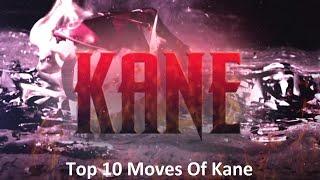 Top 10 Moves Of Kane