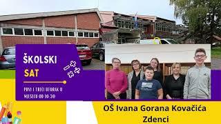 ŠKOLSKI SAT - OŠ IGK ZDENCI