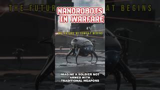 Nanorobots in Warfare: The Future of Combat Begins! #shorts #miltech #defenseinnovation #usdefense