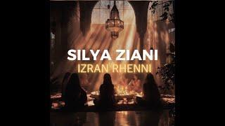 SILYA ZIANI - IZRAN RHENNI [OFFICIAL VIDEO]