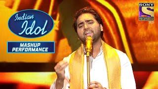 Danish ने दिया एक ज़बरदस्त Performance "Jay Jaykara" पर | Indian Idol | Mashup Performance