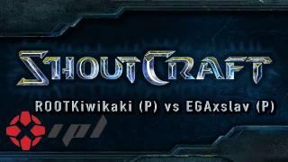 IGN Proleague : ROOTKiwikaki (P) vs EGAxslav (P)