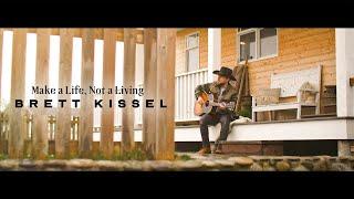 Brett Kissel - Make A Life, Not A Living (Official Music Video)