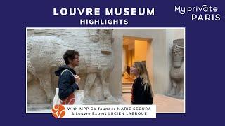 Highlights of Musee du Louvre in 10 minutes | My Private Paris