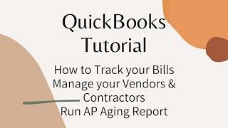 QuickBooks Tutorial Create Bills and Manage 1099 Contractors & Vendors