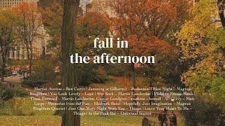 [playlist] fall in the afternoon ⋆.๋.ೃ࿔*:･ chill beats, modern jazz, jazzhop