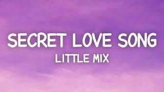 Little Mix - Secret Love Song (Lyrics) ft. Jason Derulo