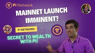 PI NETWORK UPDATE: Is the Mainnet Launch Imminent?  Uncover the Secret to Wealth with Pi!