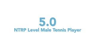 USTA National Tennis Rating Program: 5.0 NTRP level - Male tennis player