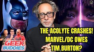 THE ACOLYTE Fallout, Does Marvel/DC Owe Tim Burton For Success? - THE GEEK BUDDIES