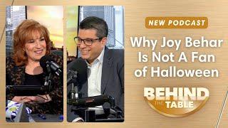 Joy Behar Is Not A Fan of Halloween | Behind The Table, 10.31.24