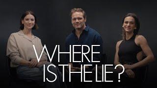 Sam Heughan, Caitríona Balfe & Sophie Skelton Take Turns in the Hot Seat | Where Is The Lie? | ELLE