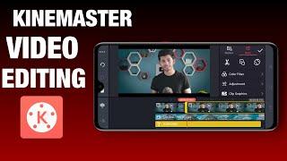 How To Edit Video In Kinemaster | Kinemaster Se Video Editing Kaise Kare | Kinemaster Full Tutorial