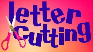 Letter Cutting Tutorial from a to z (lowercase)