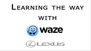 How to use Waze with Siri  |  Apple CarPlay in Lexus Cars