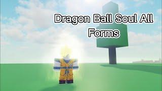 Dragon Ball Soul all forms showcase (snrblx123yt) in roblox