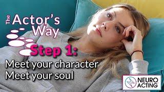 How to create a character | THE ACTOR'S WAY | Step 1