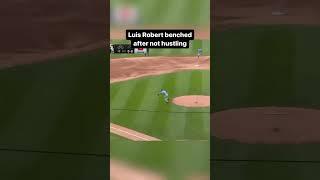 Luis Robert Benched After Not Hustling to 1st Base