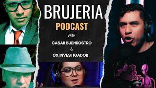 MAGIA NEGRA Y CHARLATANERIAS con Cesar Buenrostro / Ox Investigador