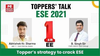 ESE/IES 2021| Toppers' Talk | EE |Abhishek Kumar Sharma |AIR-1| With B.Singh Sir (Ex.IES)| MADE EASY