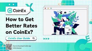 How to Get Better Rates on CoinEx?