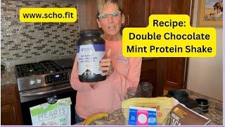 Recipe - Double Chocolate Mint Protein Shake - Nutrition Over 50 Health and Wellness