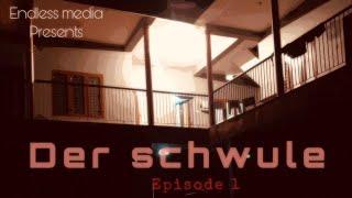 Der Schwule | EP1 | Nuisance | Mini Web Series | ENDLESS MEDIA