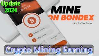 Bondex mining New Method| Earn crypto By mining| pesa kmao 2024 #TechMkYt