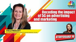 Ericsson's Stella Medlicott Decodes Impact Of 5G On The Marketing & Advertising Industry | CNBC TV18