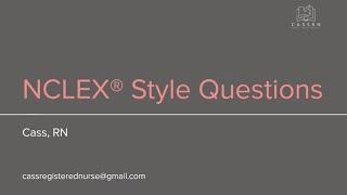 NCLEX® Style Questions