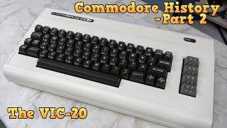 Commodore History Part 2 - The VIC 20