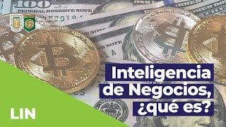 Inteligencia de Negocios, ¿QUÉ ES?