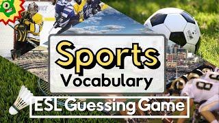 Sports Vocabulary | ESL Guessing Game | 10 Fun Questions