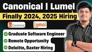 Finally Canonical Off Campus Drive 2025, 2024 | Remote Hiring | Lumel, Deloitte, Baxter 2024-21 Job