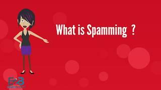 What is Spamming ?