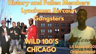 The Wild 100s (Chicago): Unveiling the History and Fallen Members of the Lynchmen Sercaun Gangsters