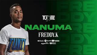 TUNITE - NANUMA (Audio) ft. FreddyK